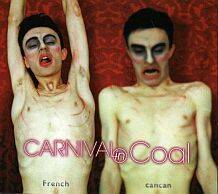 Carnival In Coal : French Cancan